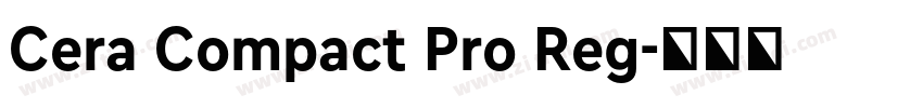 Cera Compact Pro Reg字体转换